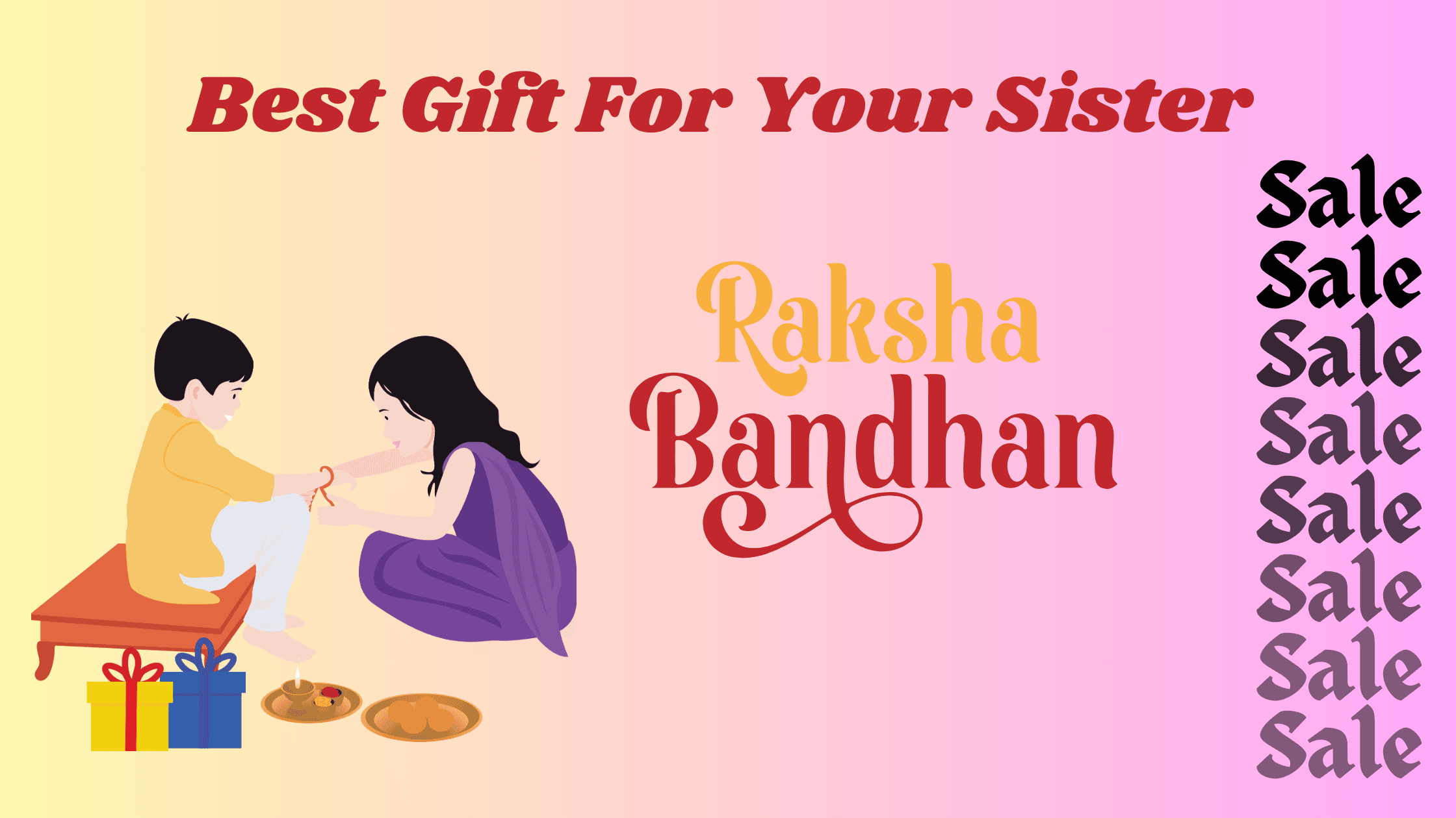 Best Gift For Your Sister This Raksha Bandhan